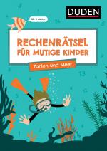 Cover-Bild Rechenrätsel für mutige Kinder - Zahlen und Meer - Ab 6 Jahren
