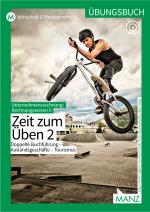 Cover-Bild Rechnungswesen / Übungsbuch Unternehmensrechnung/Rechnungswesen II mit E-Book | Zeit zum Üben 2