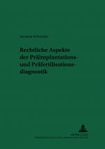 Cover-Bild Rechtliche Aspekte der Präimplantations- und Präfertilisationsdiagnostik