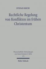 Cover-Bild Rechtliche Regelung von Konflikten im frühen Christentum