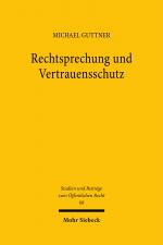 Cover-Bild Rechtsprechung und Vertrauensschutz