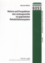 Cover-Bild Reform und Perspektiven des Leistungsrechts im gegliederten Rehabilitationssystem