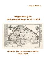 Cover-Bild Regensburg im "Schwedenkrieg" 1633 - 1634