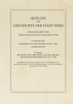 Cover-Bild Regesten der Urkunden aus dem Archiv des Wiener Bürgerspitals 1257–1400