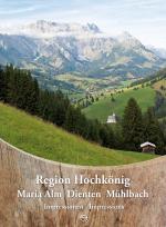 Cover-Bild Region Hochkönig - Maria Alm Dienten Mühlbach