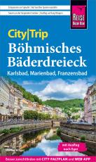 Cover-Bild Reise Know-How CityTrip Böhmisches Bäderdreieck: Karlsbad, Marienbad und Franzensbad