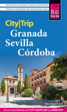 Cover-Bild Reise Know-How CityTrip Granada, Sevilla, Córdoba