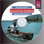 Cover-Bild Reise Know-How Kauderwelsch AusspracheTrainer Spanisch für Honduras (Audio-CD)