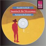 Cover-Bild Reise Know-How Kauderwelsch AusspracheTrainer Spanisch für Nicaragua (Audio-CD)