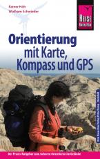 Cover-Bild Reise Know-How Orientierung mit Karte, Kompass und GPS Der Praxis-Ratgeber für sicheres Orientieren im Gelände (Sachbuch)