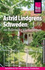 Cover-Bild Reise Know-How Reiseführer Astrid Lindgrens Schweden - von Bullerbü zur Villa Kunterbunt