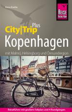 Cover-Bild Reise Know-How Reiseführer Kopenhagen mit Malmö, Helsingborg und Öresundregion (CityTrip PLUS)