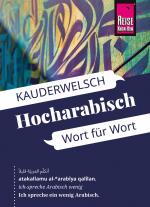 Cover-Bild Reise Know-How Sprachführer Hocharabisch - Wort für Wort: Kauderwelsch-Band 76