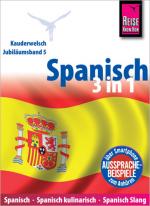 Cover-Bild Reise Know-How Sprachführer Spanisch 3 in 1: Spanisch Wort für Wort, Spanisch kulinarisch, Spanisch Slang