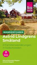 Cover-Bild Reise Know-How Wanderführer Astrid Lindgrens Småland : 21 Familienwanderungen in Südschweden