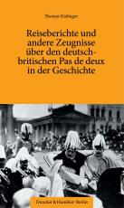 Cover-Bild Reiseberichte und andere Zeugnisse über den deutsch-britischen Pas de deux in der Geschichte.