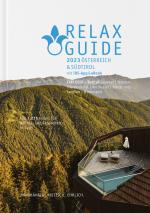 Cover-Bild RELAX Guide 2023 Österreich & Südtirol, getestet & bewertet: 1.231 Wellness- und Gesundheitshotels.