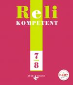Cover-Bild Reli kompetent - Unterrichtswerk für den katholischen Religionsunterricht... / 7./8. Schuljahr - Schülerbuch