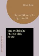 Cover-Bild Republikanische Legitimität und politische Philosophie heute