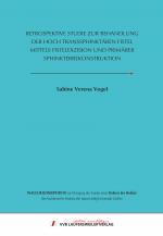 Cover-Bild RETROSPEKTIVE STUDIE ZUR BEHANDLUNG DER HOCH TRANSSPHINKTÄREN FISTEL MITTELS FISTELEXZISION UND PRIMÄRER SPHINKTERREKONSTRUKTION