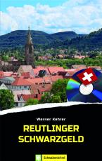 Cover-Bild Reutlinger Schwarzgeld