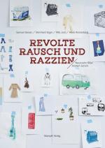 Cover-Bild Revolte, Rausch und Razzien