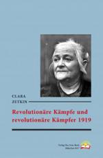 Cover-Bild Revolutionäre Kämpfe und revolutionäre Kämpfer 1919