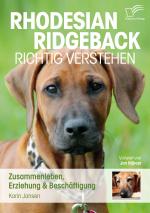 Cover-Bild Rhodesian Ridgeback richtig verstehen: Zusammenleben, Erziehung & Beschäftigung
