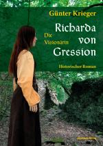 Cover-Bild Richarda von Gression 1: Die Visionärin
