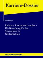 Cover-Bild Richter / Staatsanwalt werden – Die Bewerbung für den Staatsdienst in Niedersachsen