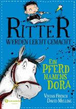 Cover-Bild Ritter werden leicht gemacht – Ein Pferd namens Dora