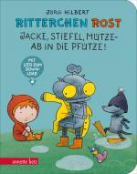 Cover-Bild Ritterchen Rost - Jacke, Stiefel, Mütze, ab in die Pfütze!: Pappbilderbuch (Ritterchen Rost)