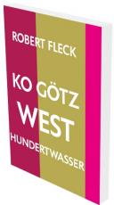 Cover-Bild Robert Fleck: KO Götz West Hundertwasser