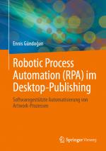Cover-Bild Robotic Process Automation (RPA) im Desktop-Publishing
