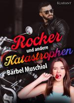 Cover-Bild Rocker und andere Katastrophen. Rockerroman