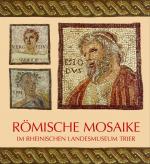Cover-Bild Römische Mosaike im Rheinischen Landesmuseum Trier