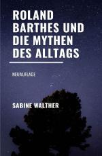 Cover-Bild Roland Barthes und die Mythen des Alltags