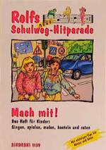 Cover-Bild Rolfs neue Schulweg-Hitparade / Mach-mit-Heft für Kinder
