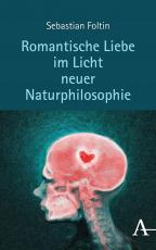 Cover-Bild Romantische Liebe im Licht neuer Naturphilosophie
