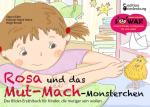 Cover-Bild Rosa und das Mut-Mach-Monsterchen - Das Bilder-Erzählbuch für Kinder, die mutiger sein wollen