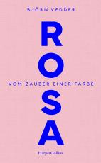 Cover-Bild Rosa. Vom Zauber einer Farbe