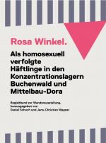 Cover-Bild Rosa Winkel. Als homosexuell verfolgte Häftlinge in den Konzentrationslagern Buchenwald und Mittelbau-Dora.