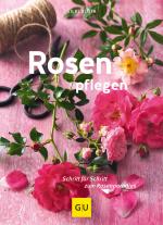 Cover-Bild Rosen pflegen
