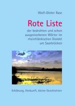 Cover-Bild Rote Liste der bedrohten und schon ausgestorbenen Wörter im rheinfränkischen Dialekt um Saarbrücken