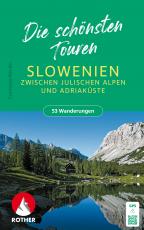 Cover-Bild ROTHER Wanderbuch Slowenien – Die schönsten Touren zwischen Julischen Alpen und Adriaküste. 53 Touren