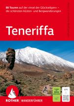 Cover-Bild ROTHER Wanderführer Teneriffa. 88 Touren auf der »Insel der Glückseligen«