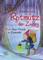 Cover-Bild Rotmütz der Zwerg (Bd. 2): Neue Freunde im Eulenwald