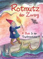 Cover-Bild Rotmütz der Zwerg (Bd. 4): In der Tropfsteinhöhle
