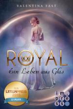 Cover-Bild Royal 1: Ein Leben aus Glas