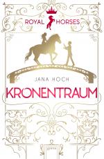 Cover-Bild Royal Horses (2). Kronentraum